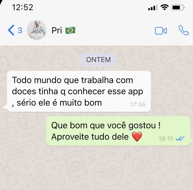 Mensagem da Pri: todo mundo que trabalha com doces tinha que conhecer esse app, sério, ele é muito bom